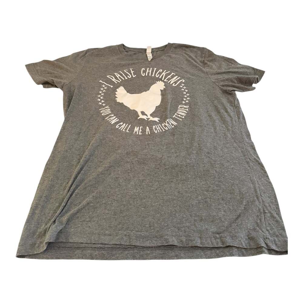 Bella + Canvas I Raise Chickens You Can Call Me A Chicken Tender Size L Gray